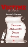 Dorothée Silvestre - Victime de A à Z.