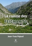 Jean-Yves Pajaud - La colline des feignants.