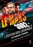 Léo Marques Ferreira - Le Mans 3002 - L'édition des Légendes.