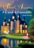 Claude Baranes - Princesse Alexandrine et le secret de l'invincibilité.