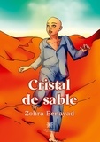 Zohra Benayad - Cristal de sable.