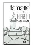 Alain Bongard - Henriette et Henri.