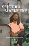 Jonathan Lepira Bompeka - Séjour à Mbenseke.