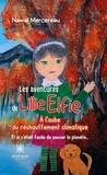 Nawal Mercereau - Les aventures de Lillie Elfie - A l'aube du réchauffement climatique: Et si c'était facile de sauver la planète....