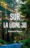 Alphonse Royen - Sur la ligne 38.