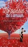 Noemet-Lanzorod Oko-Olingoba - La poésie de l'amour Tome 1 : L'amour fusionnel et inconditionnel.