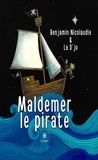 Benjamin Nicolaudie - Maldemer pirate.