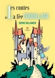 Sophie Ballanger - Les contes de la fée coquillage.
