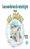 Jacques Berté - Les aventures du renard gris - Tome 1 - Les crêpes.