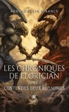 Arnaud Fulin Finance - Les chroniques de Florician Tome 1 : Contes des deux royaumes.