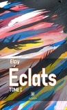  Elpy - Eclats Tome 1 : .