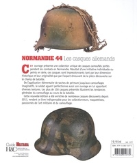 Normandie 44. Les casques allemands 2e édition