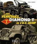 Didier Andres - Les véhicules Diamond T de l'US Army.