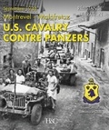 Bruno Cavillon et Jean-Marie Gillet - U.S. Cavalry contre Panzers - Septembre 1944 - Montrevel-Malafretaz.