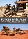 Alexandre Alati - Les forces spéciales françaises de l'Armée de Terre - Tome 2, L'armement, les véhicules et les matériels.