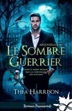 Thea Harrison - Moonshadow Tome 1 : Le sombre guerrier.