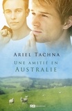 Ariel Tachna - La ferme de Lang Downs Tome 5 : Une amitié en Australie.