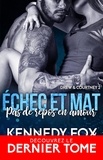 Kennedy Fox - Drew & Courtney Tome 2 : Pas de repos en amour.