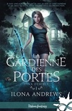 Ilona Andrews - Dina Demille Tome 1 : La gardienne des portes.