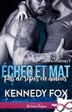 Kennedy Fox - Drew & Courtney Tome 2 : Pas de repos en amour.