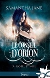 Samantha Jane - Le Conseil d'Orion Tome 3 : Isobel et Will.