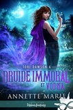 Annette Marie - Tori Dawson Tome 6 : Druide immoral et Vodka.