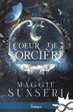 Maggie Sunseri - Les sorcières perdues d'Aradia Tome 1 : Coeur de sorcière.
