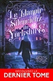 Lily Morton - Black and Blue Tome 2 : Le manoir silencieux du Yorkshire.
