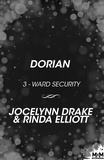 Rinda Elliott et Élisa Chabre - Dorian - Ward Security, T3.