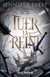 Jennifer Estep - Une couronne d'épines Tome 1 : Tuer la reine.