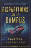 Isabella Maldonado - Nina Guerrera Tome 3 : Disparitions sur le campus.