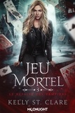 Kelly St. Clare - Le repaire des vampires Tome 3 : Jeu mortel.