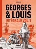Daniel Goossens - Georges et Louis Intégrale Tome 1 : .
