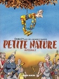 Jean-Christophe Chauzy et  Zep - Petite Nature Intégrale : .