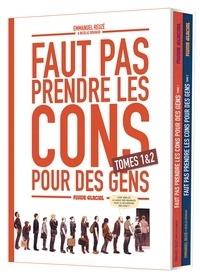 Emmanuel Reuzé et Nicolas Rouhaud - Faut pas prendre les cons pour des gens  : Coffret en 2 volumes - Tomes 1 et 2.