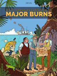  Devig - Les étranges enquêtes du Major Burns Tome 3 : Les pittoresques expéditions du Major Burns.