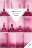 Marcus Malte - Aux marges du palais.