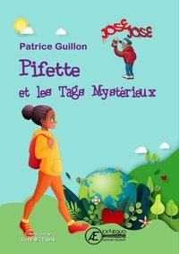 Patrice Guillon - Pifette et les Tags Mystérieux.