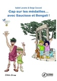 Isabel Lavarec et Serge Cecconi - Les jeux olympiques Tome 3 : Cap sur les médailles... avec Saucisse et Bengali !.