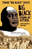 Jared Reinmuth et Frank Smith - Big Black Stand at Attica.