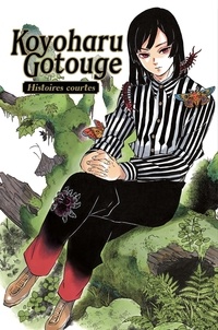 Koyoharu Gotouge - Koyoharu Gotouge - Short stories.
