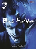 Tsutomu Takahashi - Blue Heaven Tome 3 : .