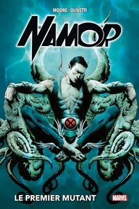 Stuart Moore et Ariel Olivetti - Namor : Le premier mutant.