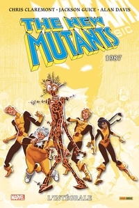 Chris Claremont et Jackson Guice - The New Mutants L'intégrale : 1987.