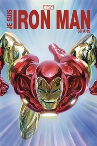 Stan Lee et Don Heck - Je suis Iron Man - 60 ans.