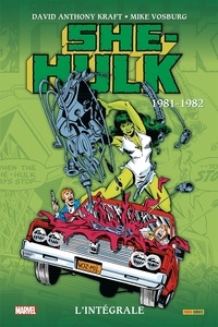 David Anthony Kraft et Mike Vosburg - She-Hulk L'intégrale : 1981-1982.