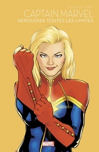 Kelly Sue DeConnick - Captain Marvel - Repousser toutes les limites.