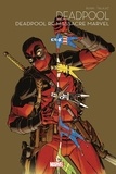 Cullen Bunn et Dalibor Talajic - Deadpool  : Deadpool re-massacre Marvel.