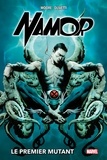 Stuart Moore - Namor : Le premier mutant.