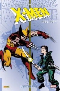 Chris Claremont et Al Milgrom - X-Men l'Intégrale  : 1984-1985.